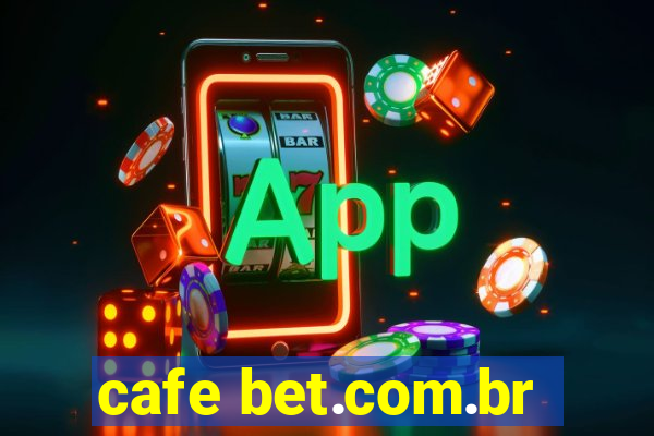 cafe bet.com.br